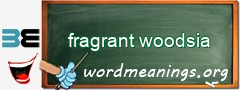 WordMeaning blackboard for fragrant woodsia